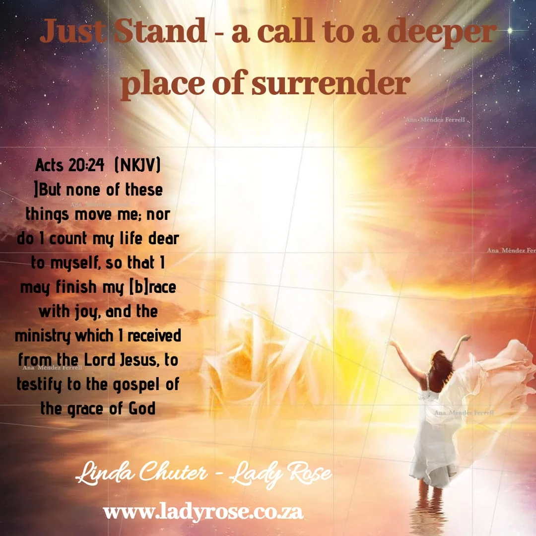 Just Stand a Call to a Deeper Place of Surrender