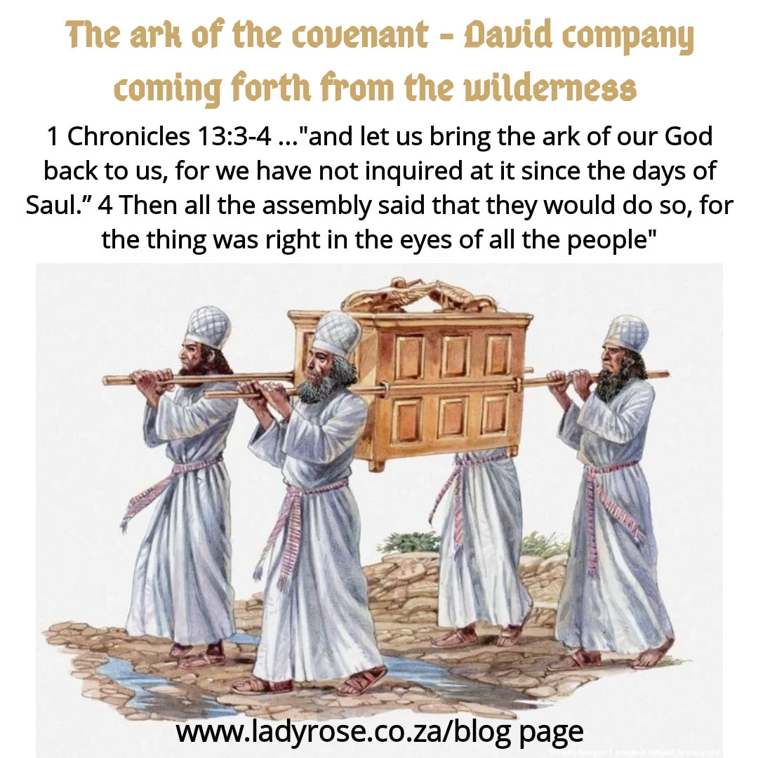 Ark of the Covenant – David’s arising and coming forth
